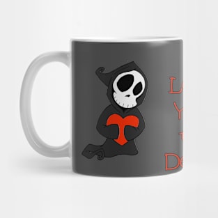 I Love You To Death Red Mug